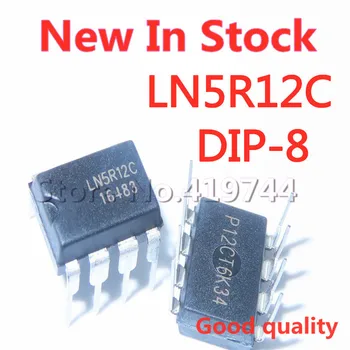 5PCS/LOTE com 100% de Qualidade LN5R12C LN5R12 DIP-8 fogão de indução de comutação da fonte de alimentação do chip IC Em Estoque, Novo, Original