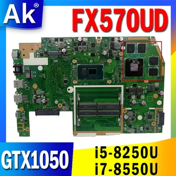 FX570UD GTX1050-i5 4GB-8250U i7-8550U CPU, placa Mãe para ASUS X570 X570U X570UD FX570U FX570UD Laptop placa-Mãe placa-mãe